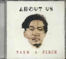 ABOUT US - Take A Piece - CD
