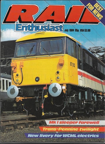 Rail enthusiast magazine july - rail,
