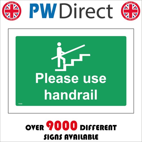 Sign please use hand rail - please,