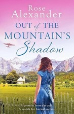 Out Of The Mountain`s Shadow