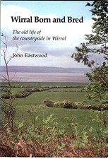Wirral Born and Bred: The Old