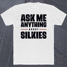 Ask anything about silkies - me,