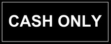 We Accept Cash Only Sign