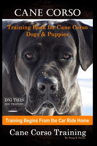 Cane corso training book for - corso,
