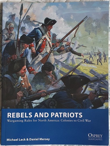 Rebels and patriots wargaming - and, patriots:
