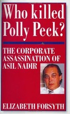 Who Killed Polly Peck?: Corporate Assassination of Asil... - Forsyth, Elizabeth