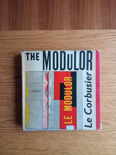 Corbusier the modulor - the,