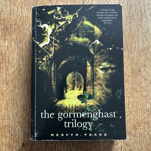 The gormenghast trilogy - gormenghast,