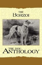 Borzoi: The Russian Wolfhound