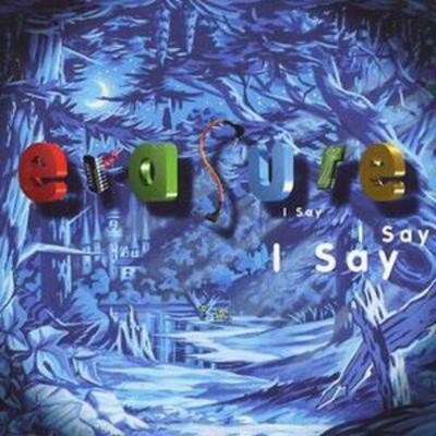 Erasure say - i,