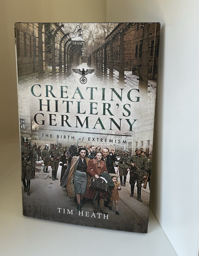Tim heath creating hitler - heath, hitler's