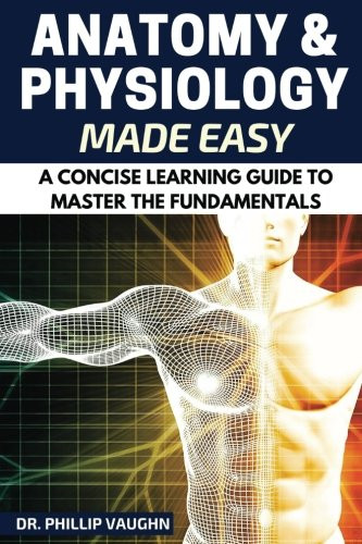 Anatomy and physiology - anatomy,