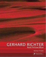 Gerhard Richter: Red-Yellow-Blue: (Ar..., Storr, Robert