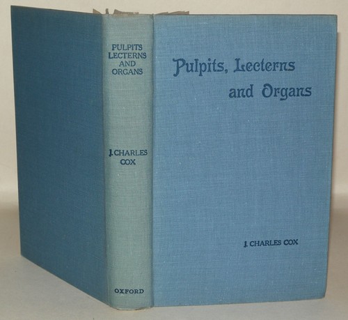 Pulpits lecterns and - and, organs
