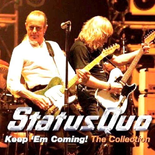 Status quo keep - 'em,