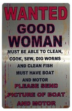  WANTED GOOD WOMAN FUNNY Aluminium Metal Sign Plaque For House Office Door Wall