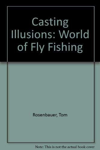 Casting illusions world of - casting,