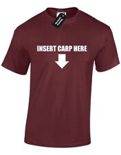 INSERT CARP HERE MENS T SHIRT