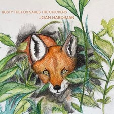 Rusty The Fox Saves The Chickens, Hardiman, Joan