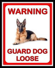 WARNING GUARD DOG LOOSE GERMAN