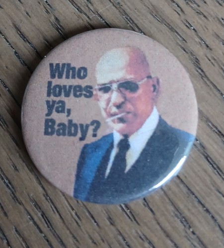 Kojak telly savalas button - kojak,