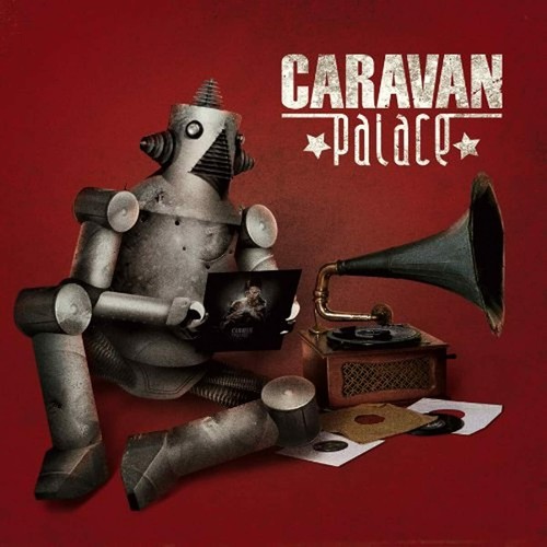 Caravan palace - (audio, cd)