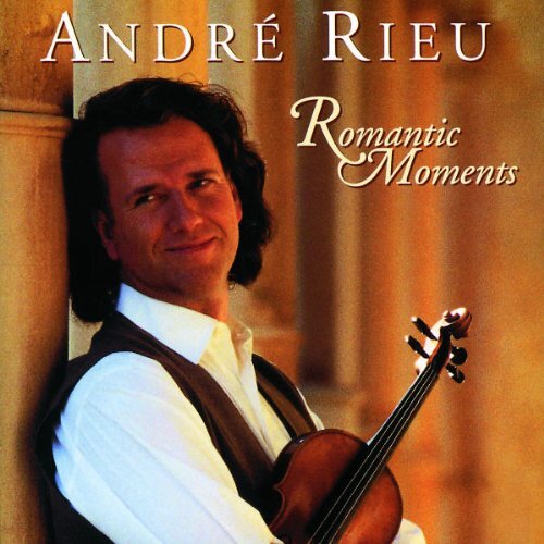 Andre rieu romantic moments - rieu,