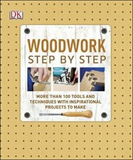 Woodwork Step by Step By Dk