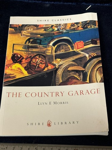 The country garage book - garage, shire