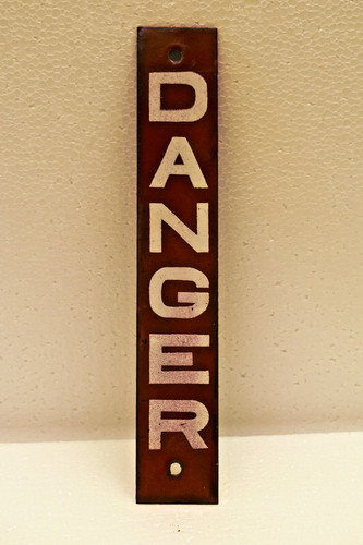 Antique danger safety sign - danger,