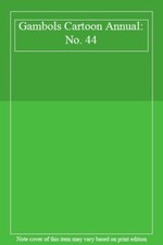 Gambols Cartoon Annual: No. 44