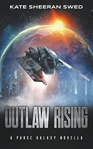 Outlaw rising - outlaw, galaxy)