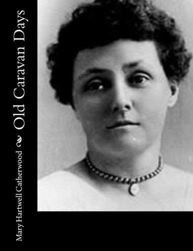 Old caravan days - old,