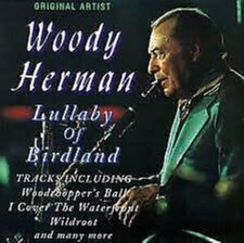 Woody Herman - Lullaby Of Birdland CD Woody Herman