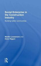 Social Enterprise in the Construction Industry:, Loosemore, Higgon..