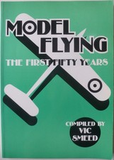 MODEL FLYING, THE FIRST FIFTY
