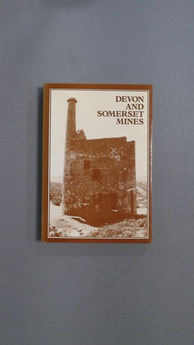 The devon and somerset - and, mines