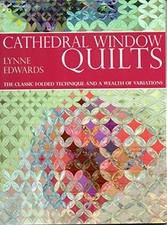Cathedral Window Quilts: The