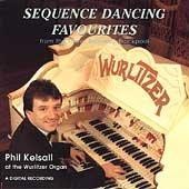 Sequence Dancing Favourites: From The Tower Ballroom, Blackpool - Kelsall, Phil