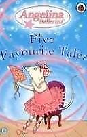 Angelina Ballerina Five Favourite Tales-Ladybird Books Staff