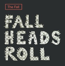 The Fall : Fall Heads Roll CD