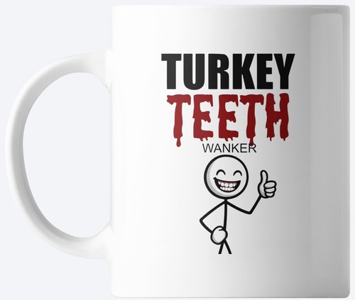Turkey teeth nker funny - turkey, w*nker