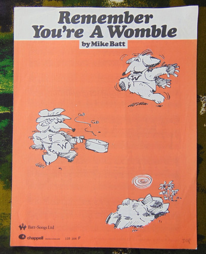 Remember you womble by - remember, you're