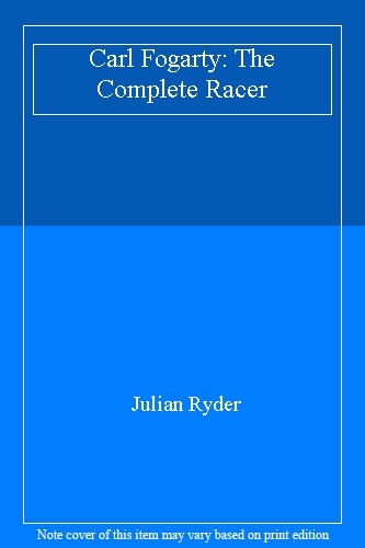 Carl fogarty the complete - carl,
