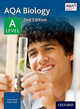 AQA Biology A Level Student Book by Glenn Toole, Susan Toole 9780198351771