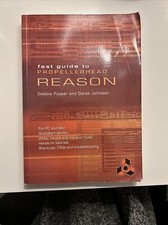 Fast Guide to Propellerhead Reason-Debbie Poyser, Derek Johnson