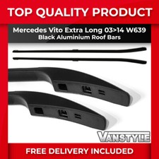 FOR MERCEDES VITO 03-14 W639 EXTRA LONG VAN BLACK ALUMINIUM ROOF BARS RAILS RACK