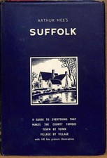 Arthur Mee's Suffolk - Mee, Arthur, (editor)