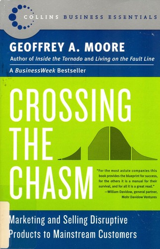 Crossing the chasm marketing - the,