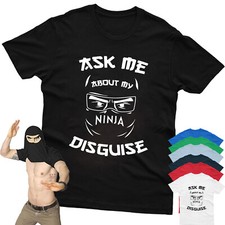 Ask Me About My Ninja Disguise